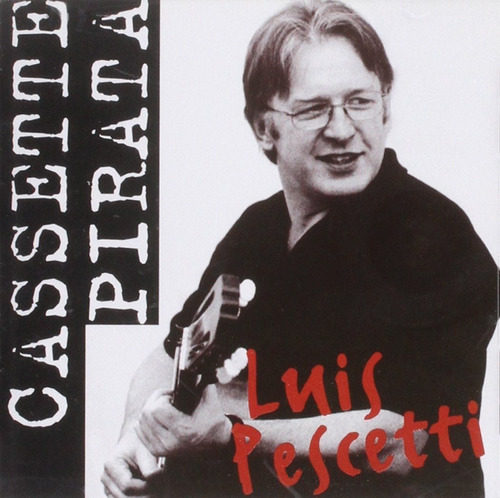 Luis Pescetti - Cassette Pirata 