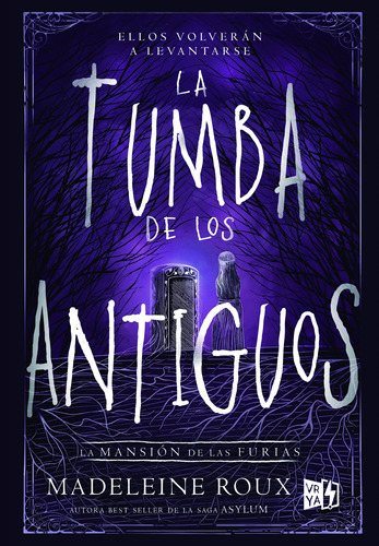 La tumba de los antiguos, de Roux, Madeleine. Editorial Vrya, tapa blanda en español, 2019