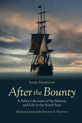 Libro After The Bounty: A Sailor's Account Of The Mutiny,...