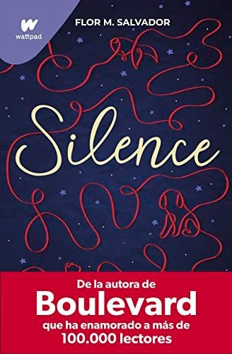 Silence: De La Autora Del Bestseller Mundial Boulevard (watt