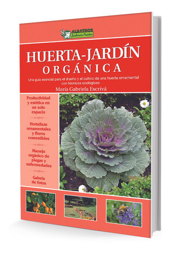 Huerta-jardin// Organica - Gabriela Escriva