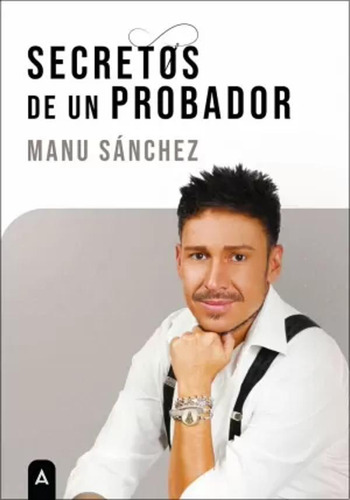 Secretos De Un Probador - Sánchez, Manu  - *