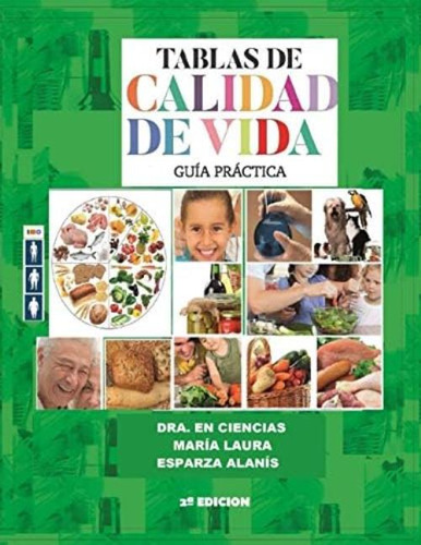 Tablas De Calidad De Vida: Guía Práctica (spanish Edition), De Esparza  Alanis, Dra. Maria Laura. Editorial Oem, Tapa Blanda En Español