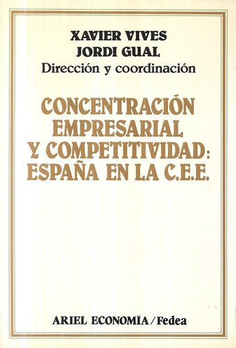 Concentración Empresarial Competitividad España Cee / Vives