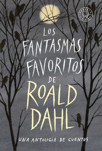 Los Fantasmas Favoritos De Roald Dahl - Roald Dahl