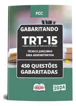 Comprar Apostila Trt 15a Região 2024 - Caderno De Questões Para Técnico Judiciário - Área Administrativa Do Tribunal Regional Do Trabalho De São Paulo - Editora Opção