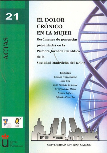 El dolor crÃÂ³nico en la mujer, de Goicoechea García [et al.], Carlos. Editorial Dykinson, S.L., tapa blanda en español