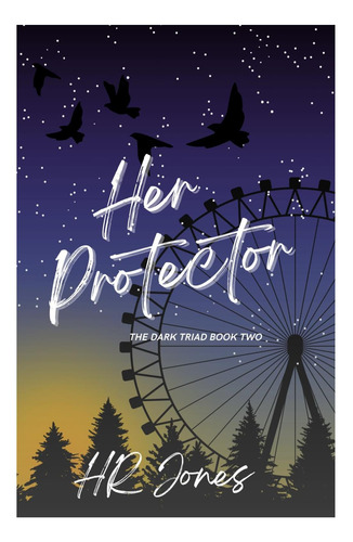 Libro: Her Protector: The Dark Triad Book Two