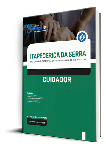 Apostila Prefeitura De Itapecerica Da Serra - Sp 2023 - Cuidador, De Professores Especializados., Vol. Único. Editora Solução Concursos, Capa Mole, Edição Oficial Em Português, 2023