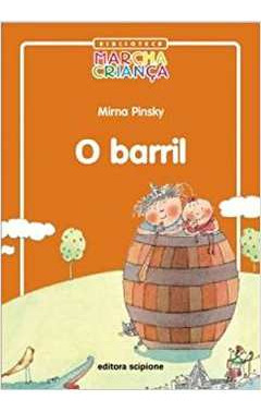 Livro O Barril - Coleção Biblioteca Marcha Criança - Mirna Pinsky [2012]