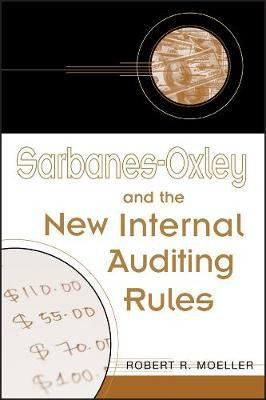 Libro Sarbanes-oxley And The New Internal Auditing Rules ...