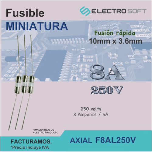 3pz Fusible Miniatura 8a 250v Fusión Rápida | 8 Amperios