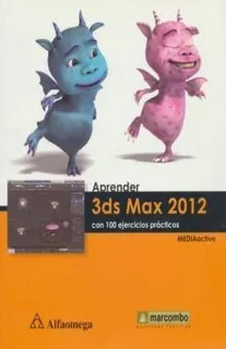 Libro Aprender 3ds Max 2012. Con 100 Ejercicios Pra Original