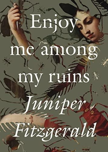 Enjoy Me Among My Ruins (libro En Inglés)