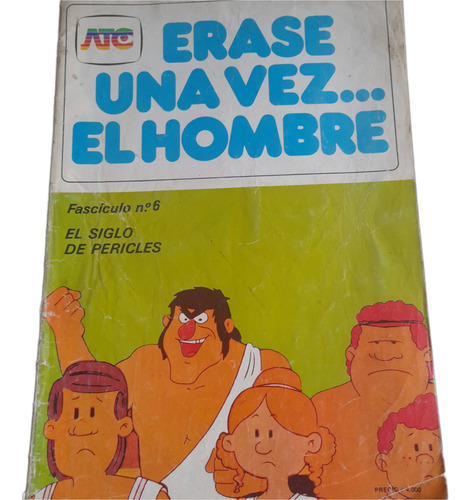 Erase Una Vez... El Hombre # 6 - El Siglo De Pericles (atc) (Usado)