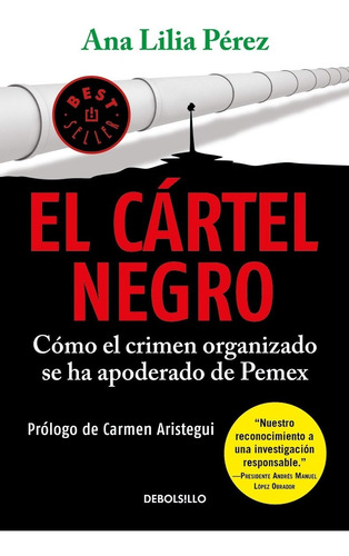 El Cartel Negro / Ana Lilia Pérez /debolsillo Libro Original
