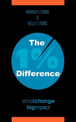 Libro The 1% Difference: Small Change-big Impact - Lyons,...