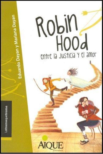 Robin Hood Entre La Justicia Y El Amor
