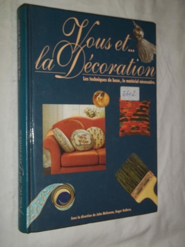 Livro - Vous Et La Decoration 