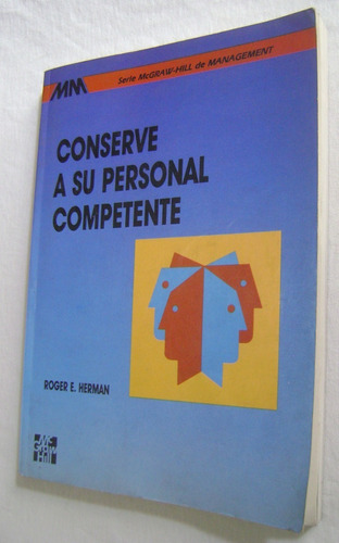 Conserve A Su Personal Competente - Roger E. Herman