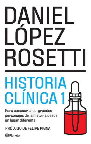 Libro - Historia Clinica 1 - Nueva Edicion - Lopez Rosetti 