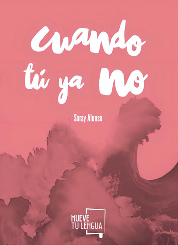 Libro Cuando Tú Ya No.