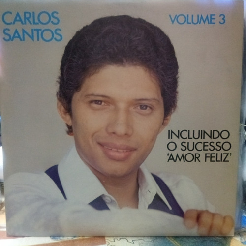 Carlos Santos Vol 3 Amor Feliz Edic Brasil 81