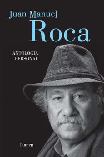 Libro Antología Personal Juan Manuel Roca