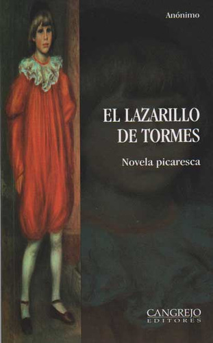 El Lazarillo de Tormes: El lazarillo de Tormes, de Anónimo. Serie 9589748053, vol. 1. Editorial Cangrejo Editores, tapa blanda, edición 2012 en español, 2012