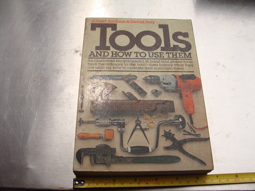 Libro Tools And How To Use Them , Albert Jackson , Año 1978