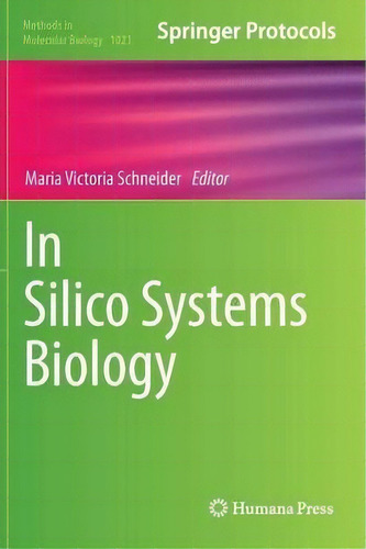 In Silico Systems Biology, De Maria Victoria Schneider. Editorial Humana Press Inc, Tapa Dura En Inglés