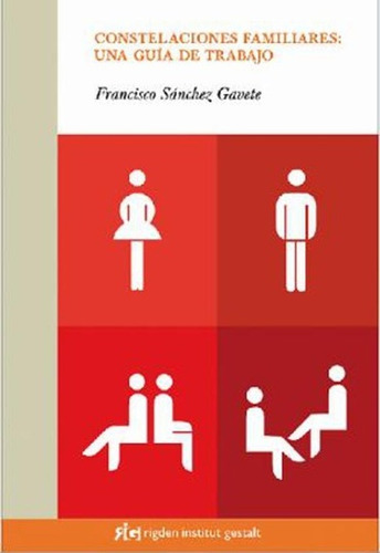 Constelaciones Familiares: Una Guia De Trabajo - Francisco S