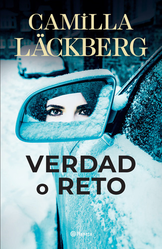 Verdad o reto: Blanda, de Camilla Läckberg. Editorial Planeta, tapa 1.0 en español, 2023