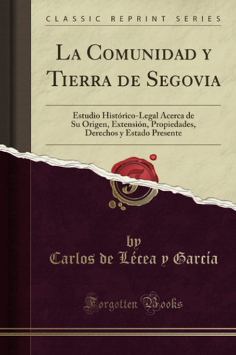 Libro: La Comunidad Y Tierra De Segovia: Estudio Histórico-l