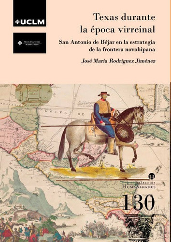 Libro Texas Durante La Epoca Virreinal