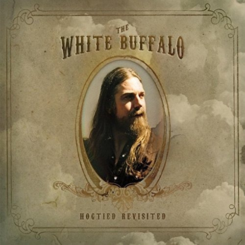 Vinilo The White Buffalo Hogtied Revisited