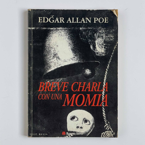 Edgar Allan Poe La Muerte De La Momia Y Otros