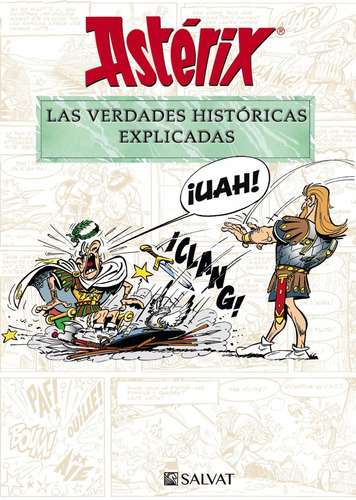 Libro Astérix. Las Verdades Históricas Explicadas