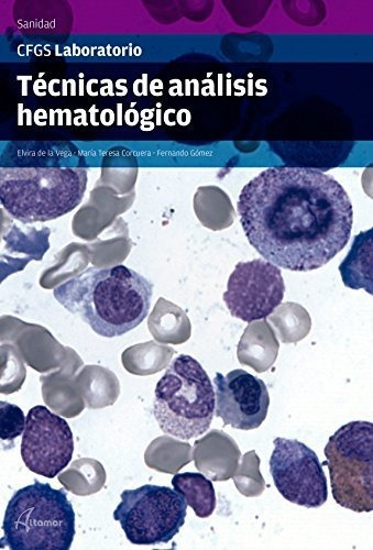 Técnicas De Análisis Hematológico (cfgs Laboratorio Clínico 