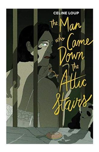 Libro: The Man Who Came Down The Attic Stairs