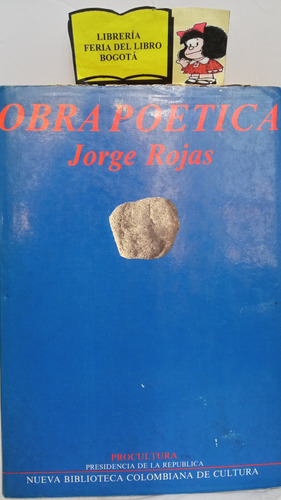 Obra Poética - Jorge Rojas - Procultura - 1986 - Tapa Dura 