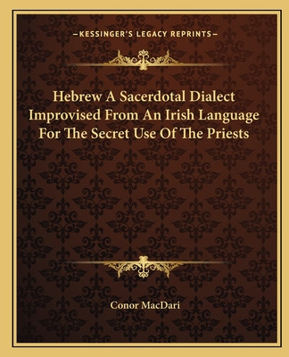 Libro Hebrew A Sacerdotal Dialect Improvised From An Iris...