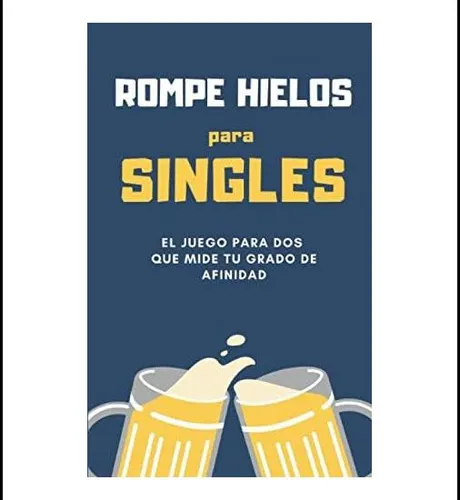 Libro: Rompe Hielos Para Singles: El Juego Para Dos Que Mide