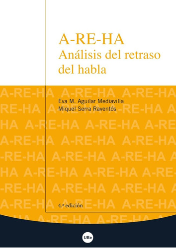 Libro A-re-ha. Anã¡lisis Del Retraso Del Habla