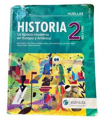 Historia 2 La Época Moderna En Europa Y America Huellas