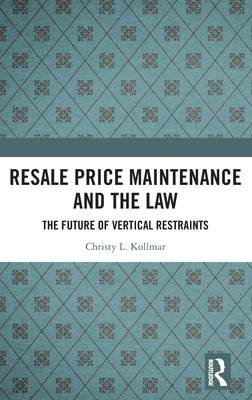 Libro Resale Price Maintenance And The Law: The Future Of...