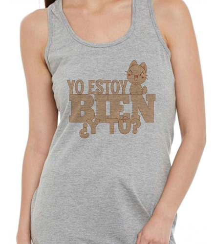 Musculosa Frase Yo Estoy Bien Y Tu Gato Anime