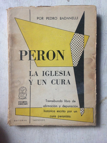 Peron - La Iglesia Y Un Cura Pedro Badanelli