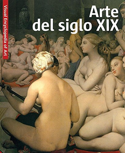 Libro Arte Del Siglo Xix (visual Encyclopedia Of Art) - Vv.