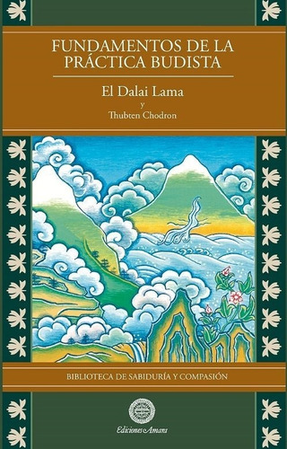 Fundamentos De La Prãâ¡ctica Budista, De El Dalai Lama. Editorial Ediciones Amara, Tapa Blanda En Español